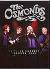 The Osmonds Live In Concert - London 2006 DVD
